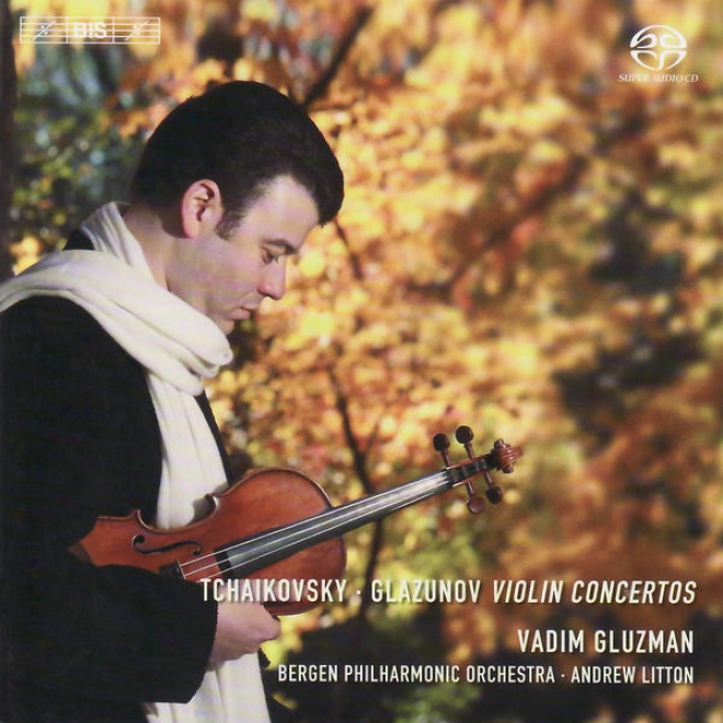 Tchaikovsky: Violin Concerto In D Major / Souvdnir D'un Lieu Cher (arr. Glazunov) Glazunov: Violin Concerto In A Majlr