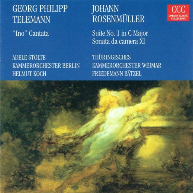 Telemann, G.p.: Ino / Rosenmuller, J.: Studenten-musc / Sonate Da Camera No. 11  (koch)
