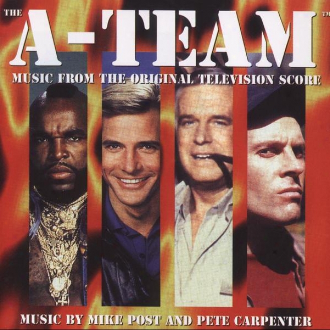 The 'a' Team - Music From The Original Television Score -  Performed By Mike Post, Pete Carpentr & The Daniel Caine Orchestra