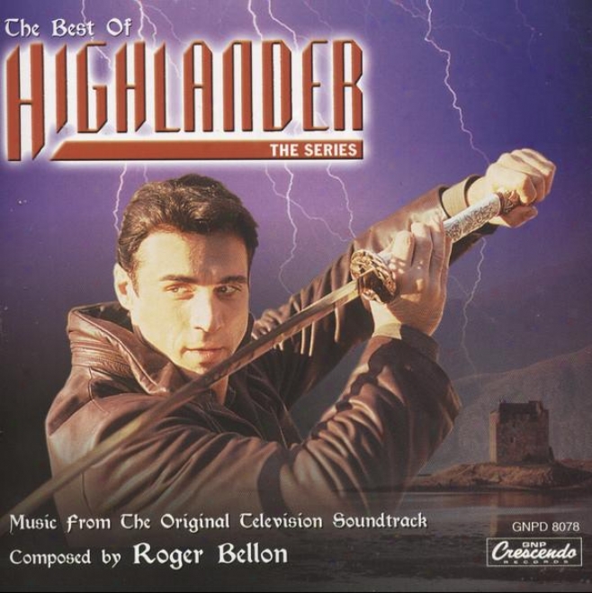 The Best Of Highlander : The Series - Music From The Original Televisjon Soundtrack