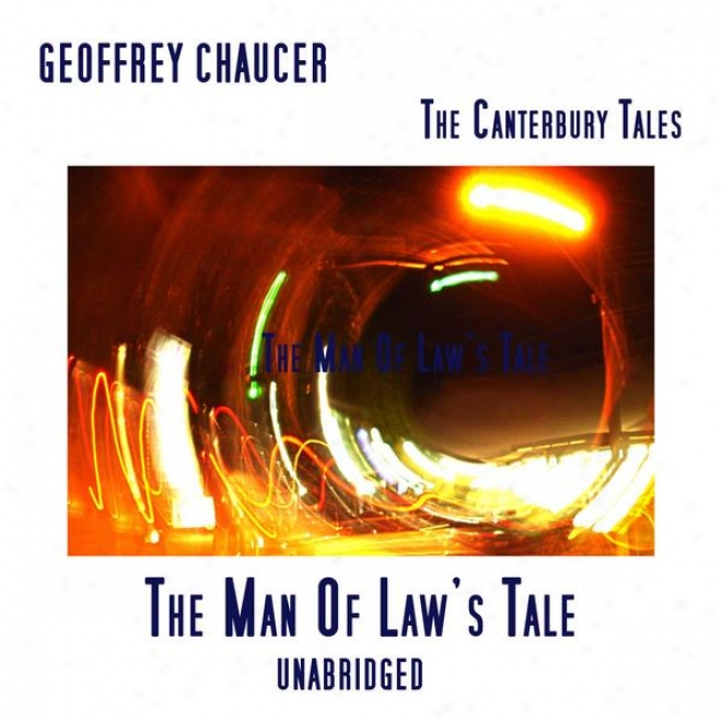 The Canterbury Tales, The Man Of Law's Tale, Unabridged, By Geoffrey Chaucer, Audiobook
