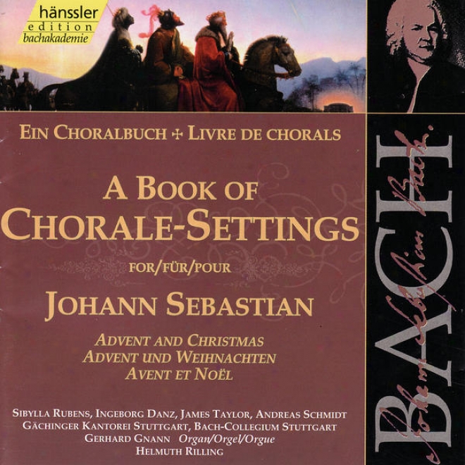 The Complete Bach Edition Vol. 78: A Book Of Chorale-settings For Johann S3bastian Bach