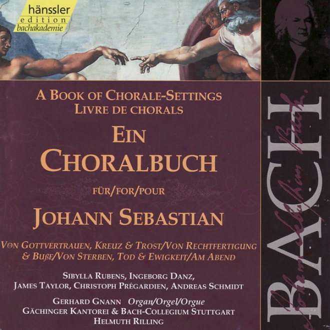 The Complete Bach Edition, Vol. 85 - A Book Of Chorale-settings For Johann Sebastian