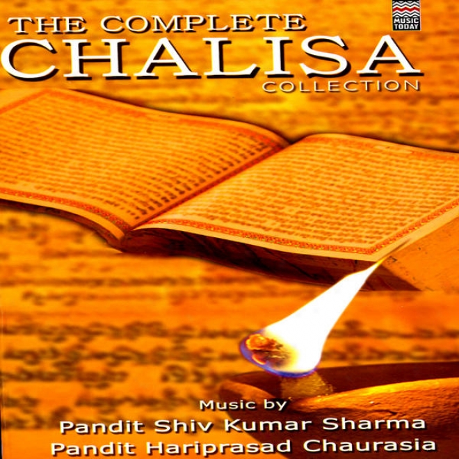The Complete Chalisa Collection (pandit Shiv Kumar Sharma & Pandit Hariprasad Chaurasia) Vol. 2
