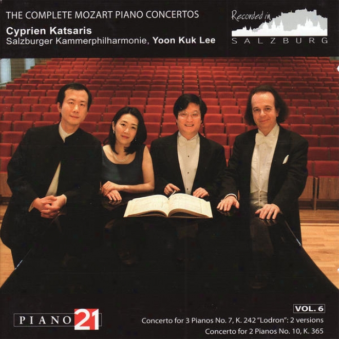 "the Complete Mozart Piano Concertos, Vol. 6 - None. 7, K. 242 ""lodron"": 2 Versions & No. 10, K. 365"