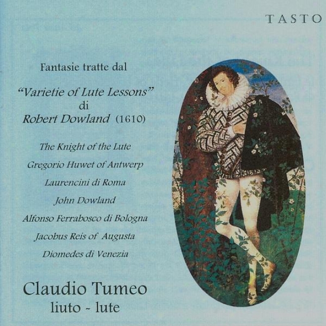 """the Knight Of The Lute - Fantasie Per Liuto Fantasie Tratte Dal ""varietie Of Lute Lessons"" Di Robert Dowland (1610)"