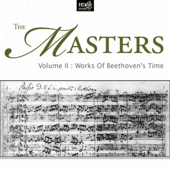 The Masters Vol. 2: Works Of Beethoven's Time: On The Wings Of The Classicist