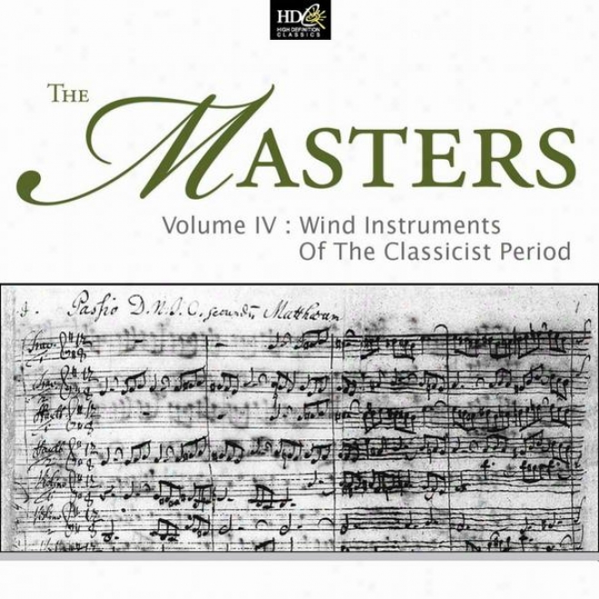 The Masters Volume 3 (wind Instruments Of The Classiist Period The Classical Orchestra Cd1)