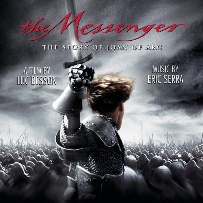 The Messenger - The Story Of Joan Of Arc - Original Motion Picture Soundtrack