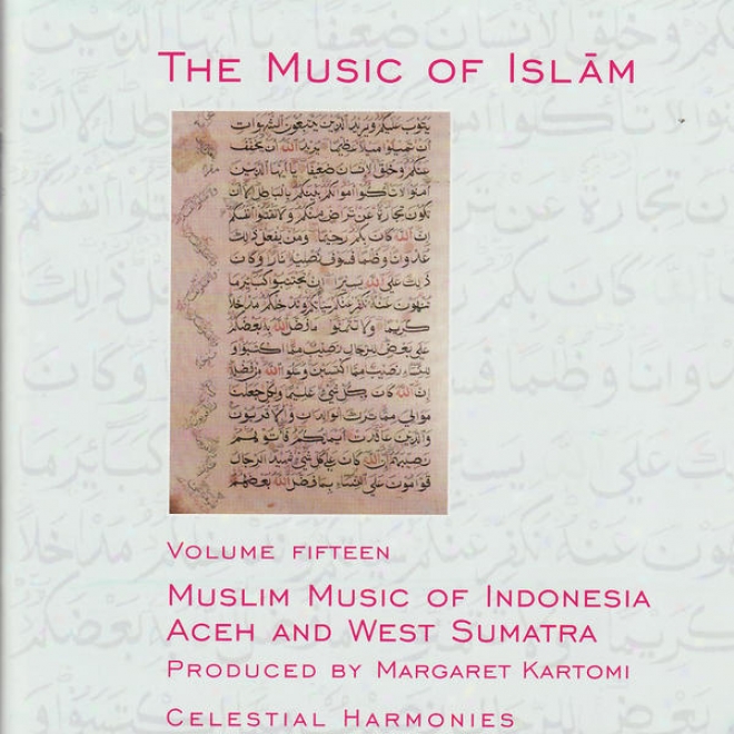 The Music Of Islam Vol. 15: Muslim Music Of Indonesia, Aceh And West Sumatra