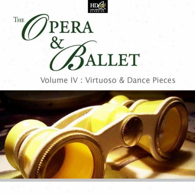 The Opera And Ballet Vol. 4: Connoisseur And Measured movement Pieces: Waltzes From Operas And Ballets