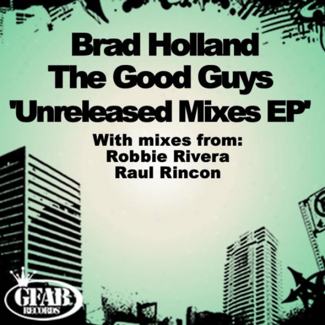 The Remix Ep Feat Lose Control And Brad Holland - Crazy Remixed By Raul Rincon