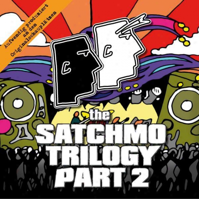 The Satchmo Trilogy Part 2 - Bronco Bullcox Und Der Dickflã¼ssige Pfarree Feat. Polyboi