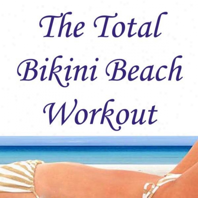 "thee Tital Bikini Beach Workout Megamix (fitness, Cardio & Aerobic Session) ""even 32 Counts"