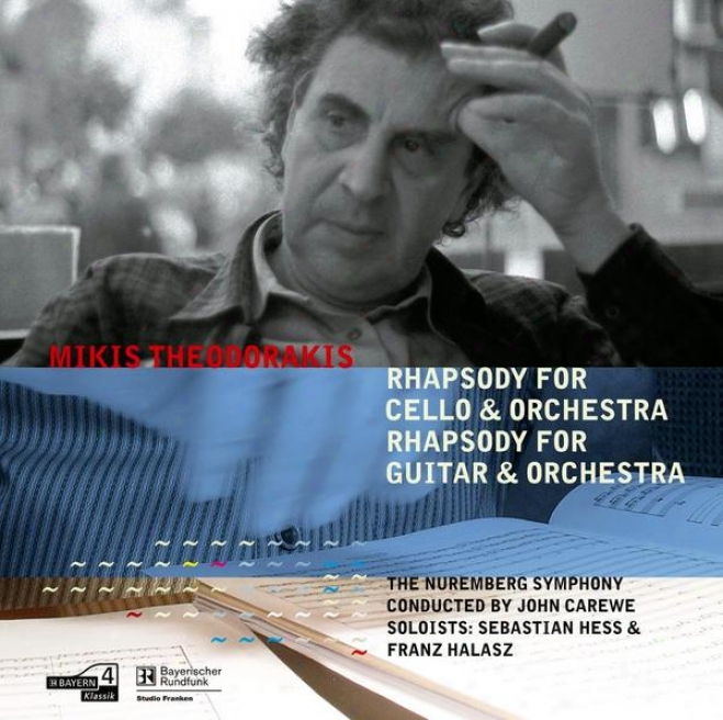 Theodorakis: Rhasody For Cello And Orchestra - Rhapsody For Guitar And Orcheztra