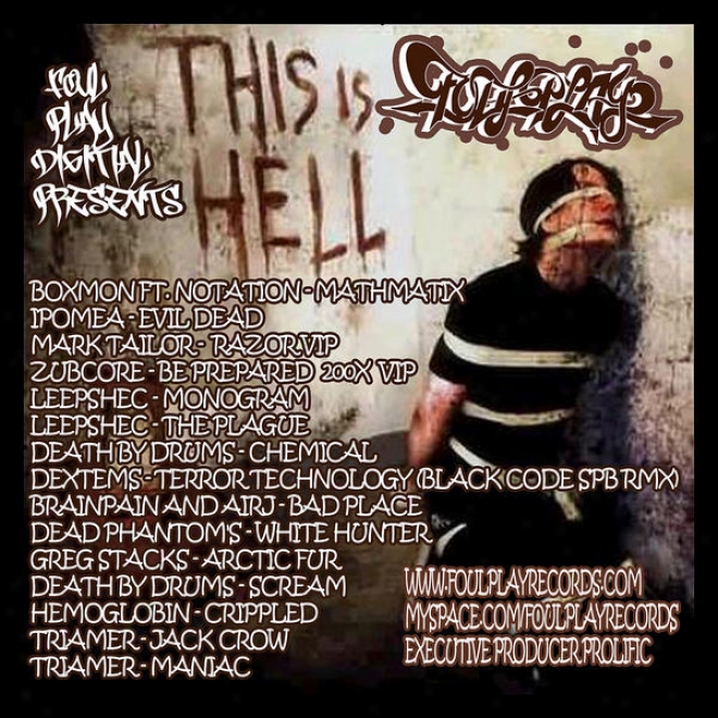 This Is Hell Ft. Boxmon, Ipomea, Distinguish by a ~ Taipor, Zubcore, Leepshec,  Blackcode, Dextems, Hemoglobin, Triamer, Death At Drums, Greg