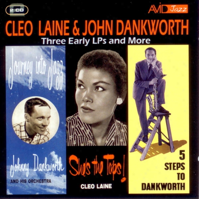 Three Early Lp's & More (she's The Tops / Journey Into Jazz / 5 Steps To Dankworth) (digitally Remastered)