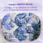 A. Sibertin Blanc 40ã¸me Anniversaire De L'orgue De La Cathã©drale De Lisbonne