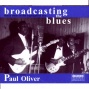 Broadcasting The Blues: Black Blues In The Segregatiion rEa (compiled And Edited By Paul Oliver)