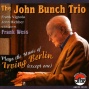 The John Bunch Trio With Guest Frank Wess Plays The Music Of Irving Berlin (except One)