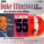 Three Classic Albums & More (historically S0eaking - The Duke / Duke Eloington Presents / Ellington 55) (digitally Remasterred)