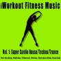 Vol. 1: Super Cardoo House/trance/techno/ (for Runnint, Walking, Elliptical, Biking, Skageboarding, Dancing)