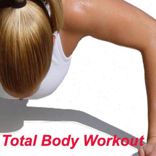 "total Body Workout Megamix (fitness, Cardio & Aerobic Session) ""even 32 oCunts"