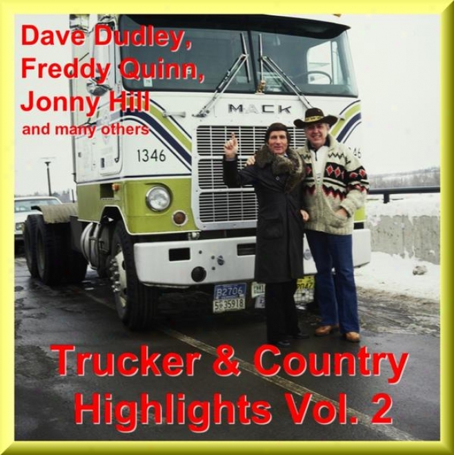 Truckr Und Country Hits Vol. 2 - Witj Dave Dudley, Freddy Quinn, Jonny Hill And Many Others