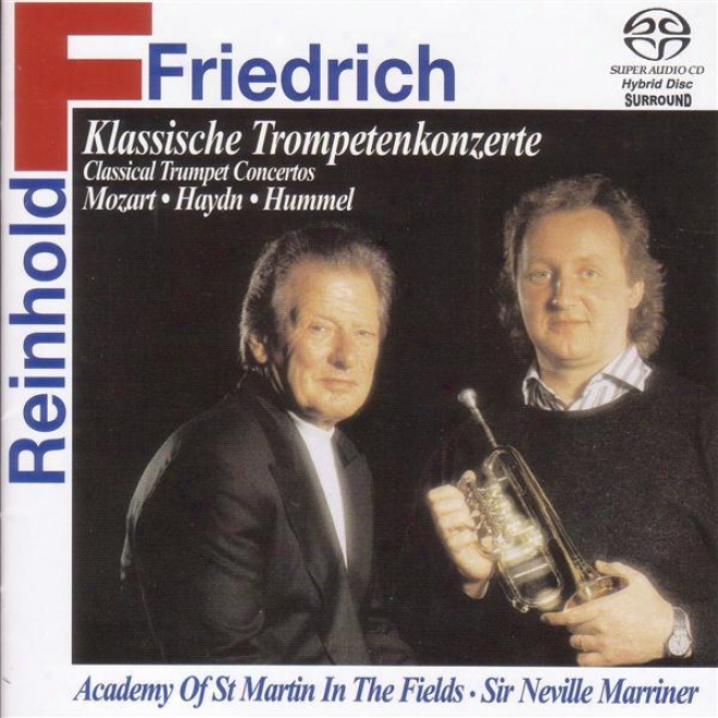 Trumpet Narrative: Friedrich, Reinhold - Hummel, J.n. / Haydn, M. / Haydn, F.j. / Mozart, L.