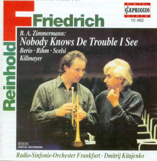 Trumpet Recital: Friedrivh, Reinhold - Zimmermann, B.a. / Brrio, L. / Rihm, W. / Scelsi, G. / Killmayer, W.