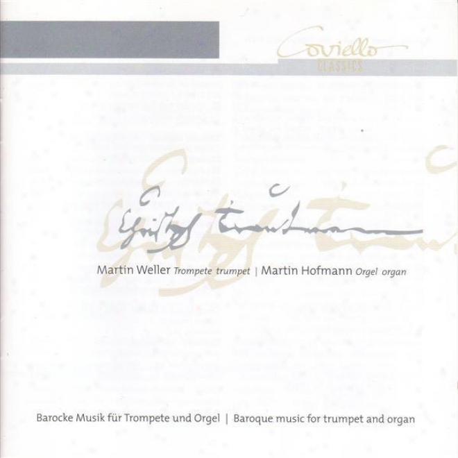 Trumpet Recital: Weller, Martin - Krebs, J.l. / Gabrieli, G. / Purcell, H. / Loeillet, J.p. / Stubley, S. (baroque Music For Trump