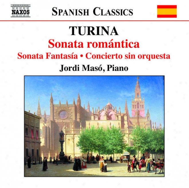 Turina: Romantic Sonata On A Spanish Theme / Fantasy Sonata / Magical Corner