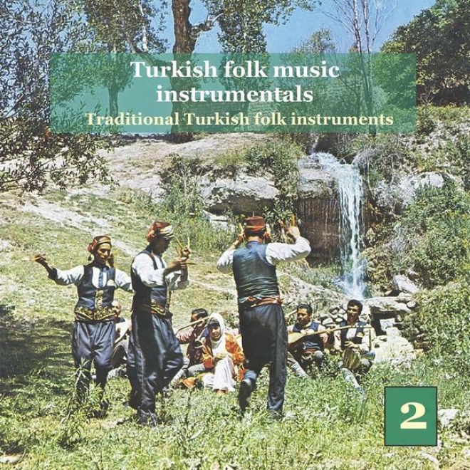 Turkish Folk Music Instrumentals Vol. 2 / Traditional Turkish Folk Instruments
