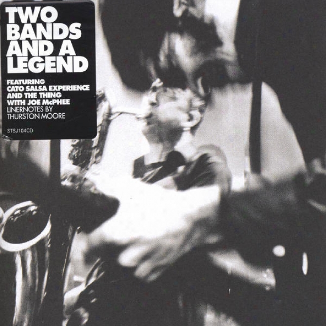 Two Bands And A Legend - Feat. Cato Salsa Experience And The Thung With Joe Mcphee