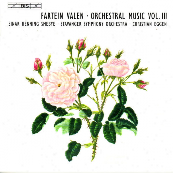 Valen, F.: Orchestral Music, Vol. 3 (eggen) - Symphonny No. 4 / Piano Concerto / Kirkegarden Ved Havet