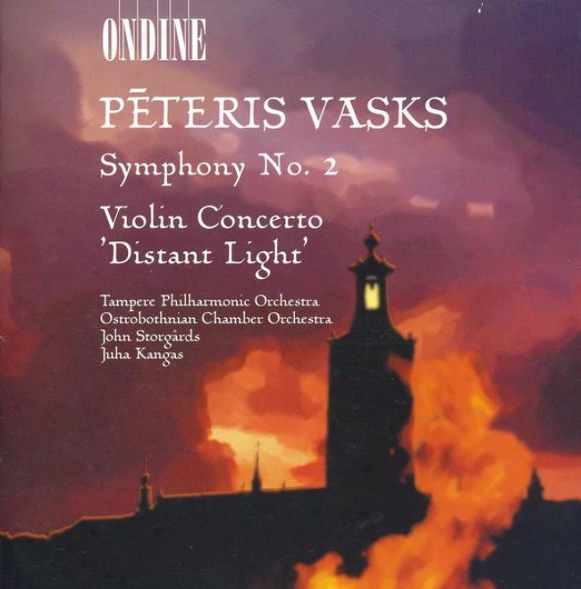 "vasks, P.: Symphony No. 2 / Violin Concerto, ""distant Light"" (storgards)"