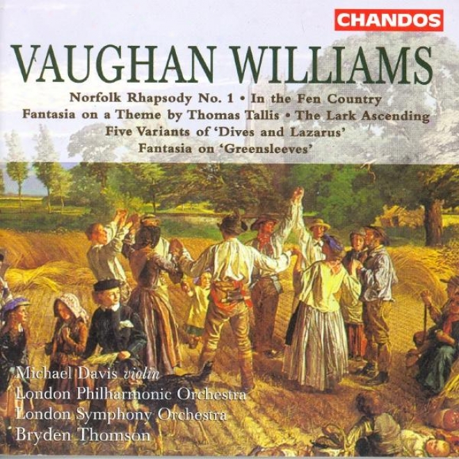 Vaughan Williams: In The Fen Country / The Lark Ascending / Fantasia On A Theme By Thomas Tallis