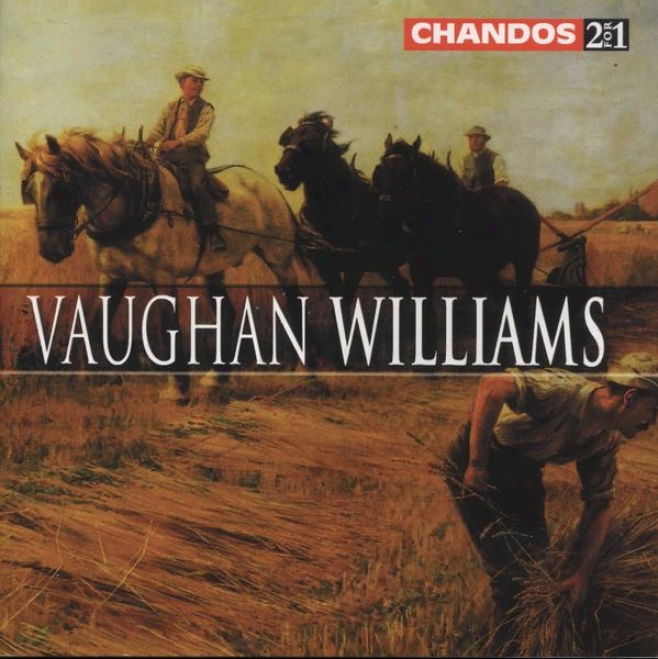 Vaughan Williams:  Poisoned Kiss Overture; 2 Hymn-tjne Preludes; Sea Songs; Flos Campi; The Wasps; Other Works