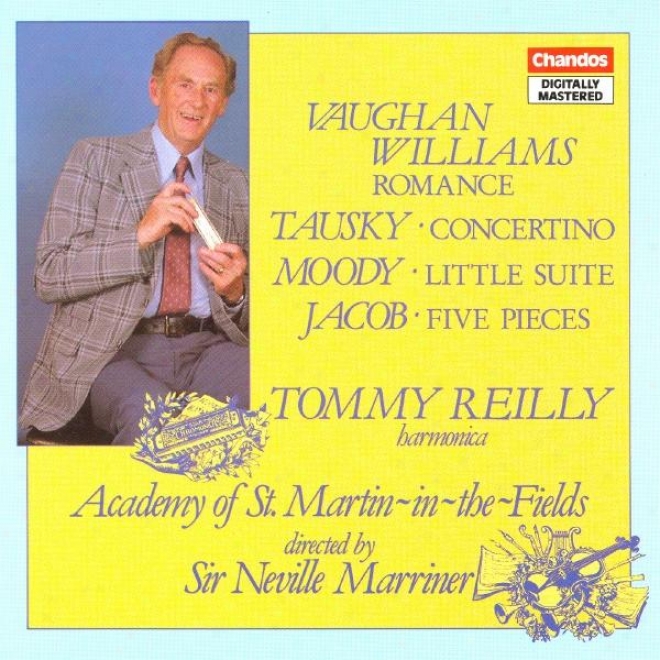 Vaughan Williams: Romance / Tqusky: Harmonica Concertino / Moody: Little Suite / Jacob: 5 Pieces