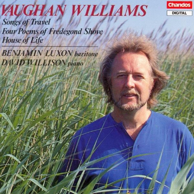 Vaughan Williams: Songs Of Travel / 4 Poems By Fredegond Shove / The House Of Life