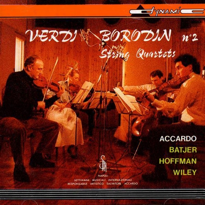 Verdi, G.: String Quartet / Borodin, A.: String Quartet No. 2 (accardo, Batjer, Hoffman, Wiley)