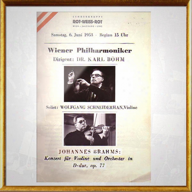 Vienna Philharmonic Orchestra / Wiener Philharmoniker: Johannes Brahms Â�“ Konzert Fã¼r Violine Und Orchester In D-dur, Op. 77, Dir