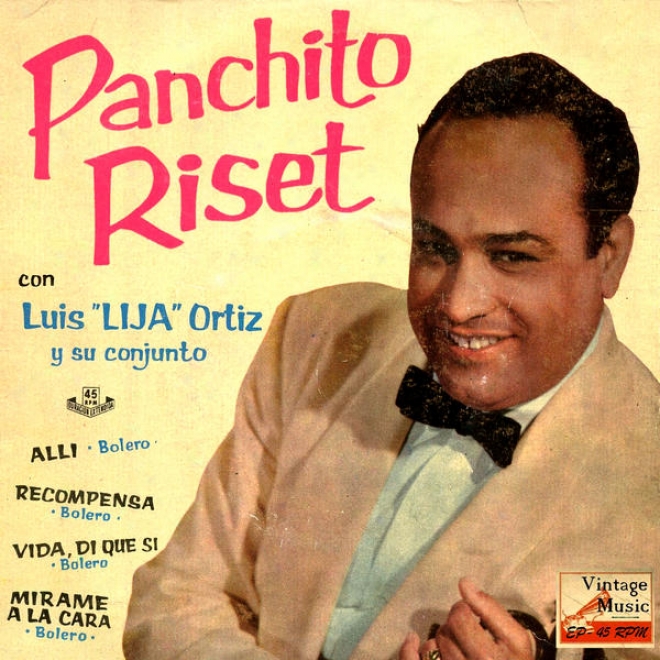 "vjntage Cuba Nâº19 - Eps Collectors ""panchito Riset Co Luis Lij Ortã­z Y Su Orquesta"