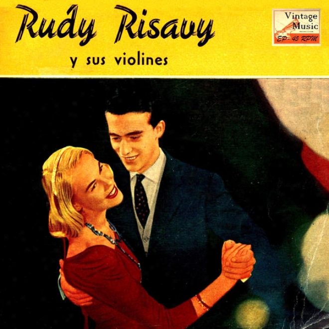 "vintage Dance Orchestras Nâº 85 - Eps Collectors, ""rudy Risavy Y Sus Violines"