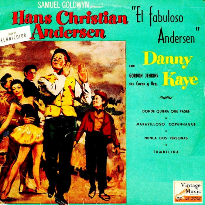 "vintage Movies N 8 - Eps Collectors O.s.t: ""el Fabuloso Andersen"" ""hans Inhabitant of Christendom Andersen"