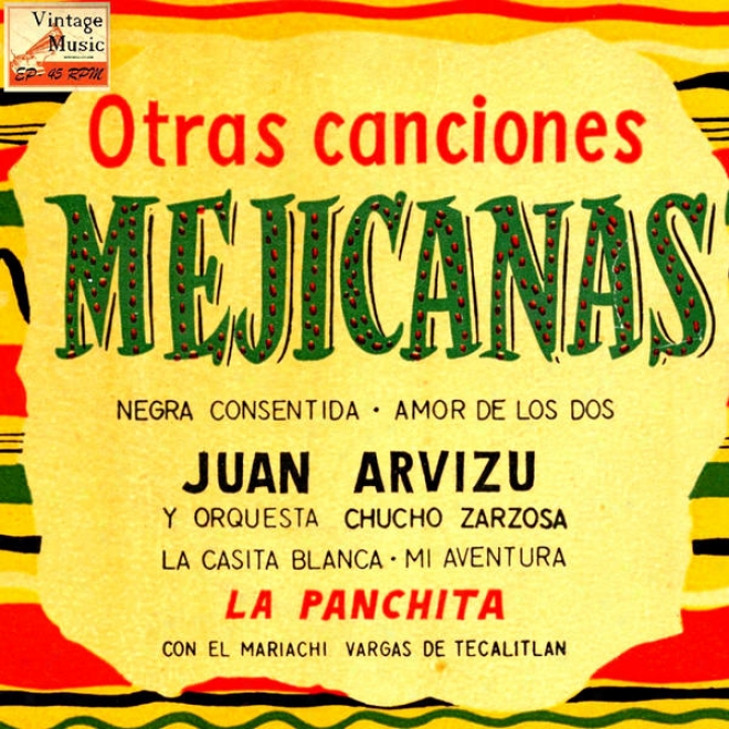 "vintage Mxico N 58 - Eps Collectors ""juan Arvizu Y La Pancyita"" ""otras Canciones Mexicanas"