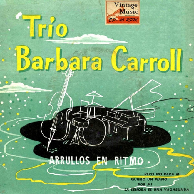 "vintage Vocal Jazz / Swing Nâº18 - Eps Collectors ""trio Barbara Csrroll - Arrullos En Ritmo"