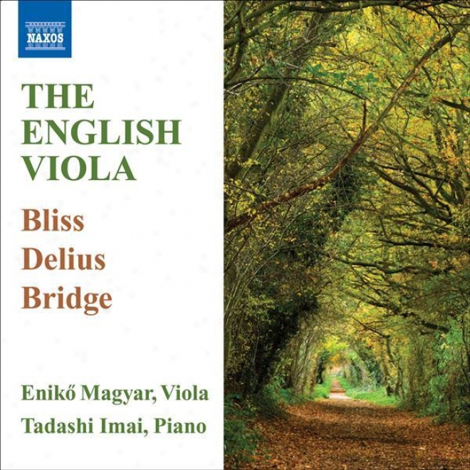 Viola Recital: Magyar, Eniko - Bliss, A. / Delius, F. / Bridge, F. (english Music For Viola)