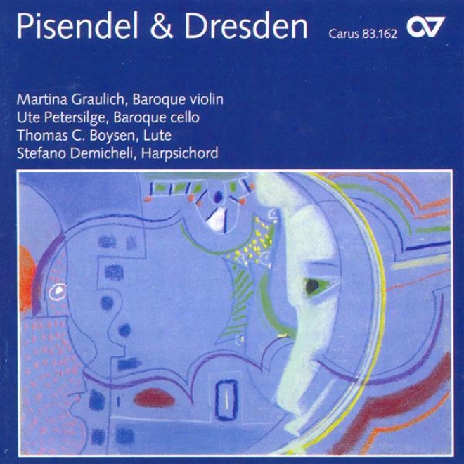 Violin Music - Pisendel, J.g.. / Heinichen, J.d. / Hasse, J.a. (virtuosic Violin Sonatas From The Court Of Saxony) (graulich)