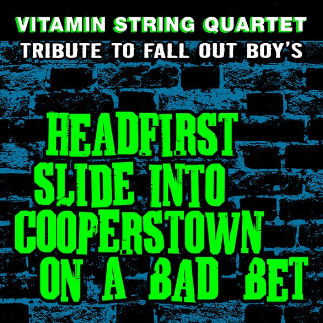 Vitamin String Quartet Performs Fall Out Boy's Headfirst Slide Into Cooperstown On A Bad Bet